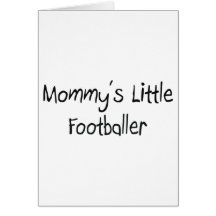 Mommys Little Footballer Greeting Card