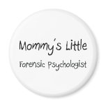 Mommys Little Forensic Psychologist Fridge Magnet