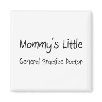Mommys Little General Practice Doctor magnets