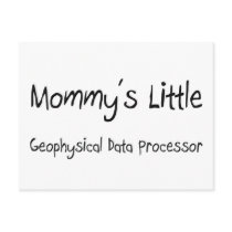 Mommys Little Geophysical Data Processor postcards by tshirtshirts Mommys Little Geophysical Data Processor postcards