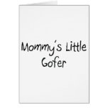 Mommys Little Gofer cards