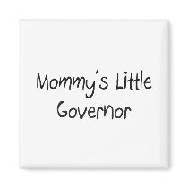 Mommys Little Governor magnets