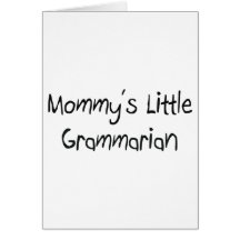 Mommys Little Grammarian Greeting Cards