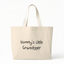 Mommys Little Gravedigger bags