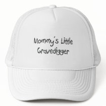 Mommys Little Gravedigger hats