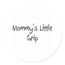 Mommys Little Grip stickers