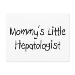Mommys Little Hepatologist Post Cards