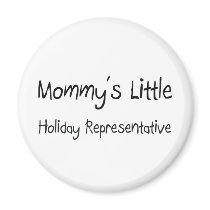 Mommys Little Holiday Representative magnets by tshirtshirts Mommys Little Holiday Representative magnets