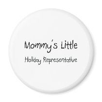 Mommys Little Holiday Representative magnets by tshirtshirts Mommys Little Holiday Representative magnets