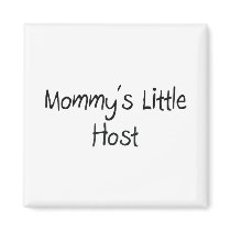 Mommys Little Host magnets