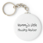 Mommys Little Housing Adviser keychains
