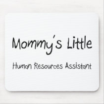 Mommys Little Human Resources Assistant mousepads by tshirtshirts Mommys Little Human Resources Assistant mousepads