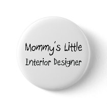 Mommys Little Interior Designer buttons