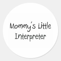 Mommys Little Interpreter Round Stickers