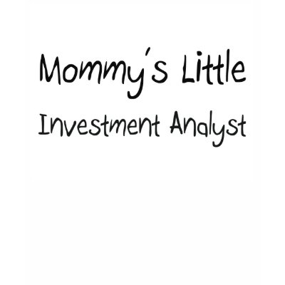 Mommys Little Investment Analyst Shirt by tshirtshirts