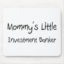 Mommys Little Investment Banker mousepads by tshirtshirts Mommys Little Investment Banker mousepads