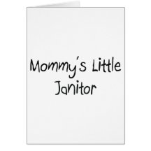 Mommys Little Janitor Greeting Cards