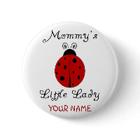 Mommy's Little Lady! Ladybug Design Buttons