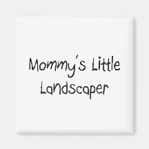 Mommys Little Landscaper Magnet