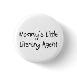 Mommys Little Literary Agent buttons