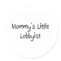 Mommys Little Lobbyist stickers