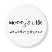Mommys Little Manufacturing Engineer magnets by tshirtshirts Mommys Little Manufacturing Engineer magnets