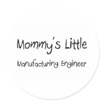 Mommys Little Manufacturing Engineer stickers