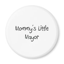 Mommys Little Mayor magnets by tshirtshirts Mommys Little Mayor magnets