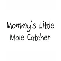 Mommys Little Mole Catcher t-shirts