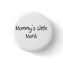 Mommys Little Monk buttons by tshirtshirts Mommys Little Monk buttons
