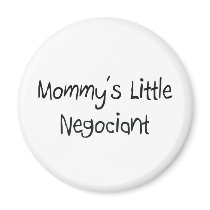 Mommys Little Negociant magnets by tshirtshirts Mommys Little Negociant magnets
