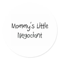 Mommys Little Negociant stickers by tshirtshirts Mommys Little Negociant stickers