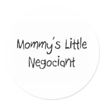 Mommys Little Negociant stickers by tshirtshirts Mommys Little Negociant stickers