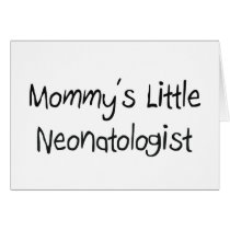 Mommys Little Neonatologist cards