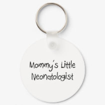 Mommys Little Neonatologist keychains by tshirtshirts Mommys Little Neonatologist keychains