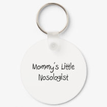 Mommys Little Nosologist keychains by tshirtshirts Mommys Little Nosologist keychains