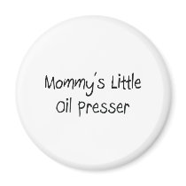 Mommys Little Oil Presser magnets