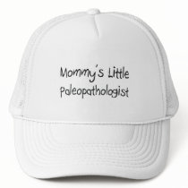 Mommys Little Paleopathologist hats