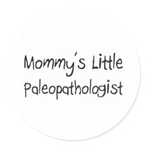 Mommys Little Paleopathologist Sticker