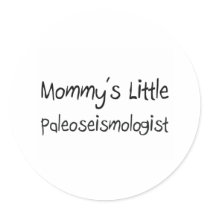 Mommys Little Paleoseismologist stickers by tshirtshirts Mommys Little Paleoseismologist stickers