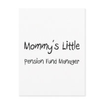 Mommys Little Pension Fund Manager postcards by tshirtshirts Mommys Little Pension Fund Manager postcards