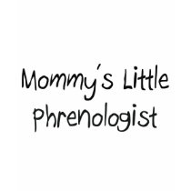 Mommys Little Phrenologist t-shirts by tshirtshirts Mommys Little Phrenologist t-shirts