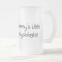 Mommys Little Physiologist Mugs