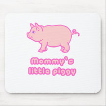 mommy's little piggy mousepad