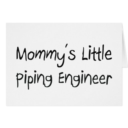 Mommys Little Piping Engineer Greeting Cards