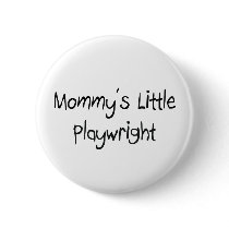 Mommys Little Playwright buttons