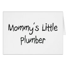 Mommys Little Plumber Card
