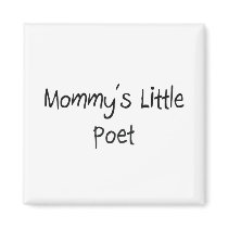 Mommys Little Poet magnets