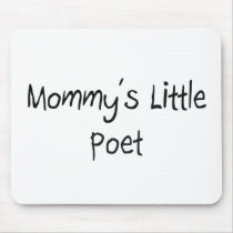 Mommys Little Poet mousepads
