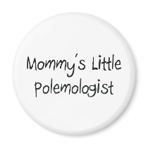Mommys Little Polemologist magnets